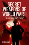 Secret Weapons of World War II