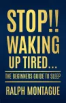 Stop!! Waking Up Tired