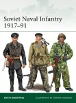 Soviet Naval Infantry 1917&ndash;91