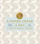 Paper Crane a Day