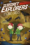 Secret Explorers and the Cave Crisis