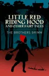 Little Red Riding Hood & Other Grimm's Fairy Tales