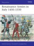 Renaissance Armies in Italy 1450&ndash;1550