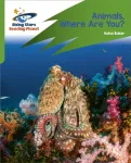 Reading Planet: Rocket Phonics &ndash; Target Practice &ndash; Animals, Where are you? &ndash; Green