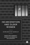 Incarceration and Older Women
