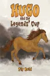 Hugo and the Legends&rsquo; Cup