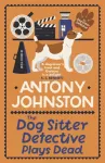 Dog Sitter Detective Plays Dead