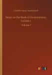 Notes on the Book of Deuteronomy, Volume I