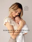 Newborn & Maternity Photography