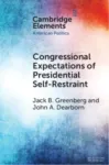 Congressional Expectations of Presidential Self-Restraint