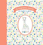 My Pregnancy Journal with Sophie la girafe&reg;, Second Edition