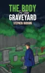 Body in the Graveyard