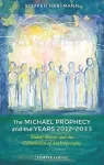 Michael Prophecy and the Years 2012-2033