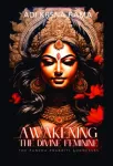 Awakening the Divine Feminine