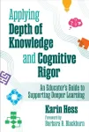 Applying Depth of Knowledge and Cognitive Rigor