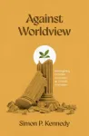 Against Worldview