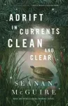 Adrift in Currents Clean and Clear