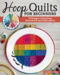 Hoop Quilts for Beginners