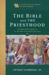 The Bible and the Priesthood &ndash; Priestly Participation in the One Sacrifice for Sins