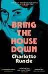 Bring the House Down