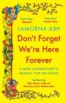 Don't Forget We're Here Forever