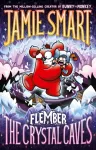 Flember 2: The Crystal Caves (from the multi-million-selling creative genius Jamie Smart)