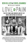 Love & Pain, The epic times and crooked lines of life inside and outside Silverchair