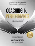 Coaching for Performance, 6th edition, The Principles and Practice of Coaching and Leadership: Fully Revised Edition for 2024