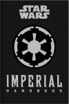 Star Wars - The Imperial Handbook - A Commander's Guide