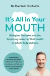 It's All in Your Mouth