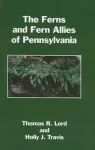 Ferns and Fern Allies of Pennsylvania