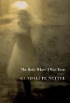 Body Where I Was Born
