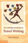 Cambridge Introduction to Travel Writing