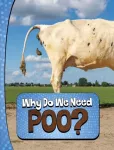 Why Do We Need Poo?