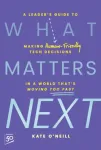 What Matters Next