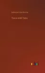 Twice-told Tales