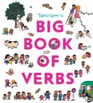 Taro Gomi&rsquo;s Big Book of Verbs