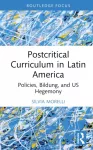 Postcritical Theory and Curriculum in Latin America