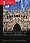 Routledge Handbook of Criminal Justice Ethics