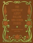 Legend of Sleepy Hollow and Other Stories