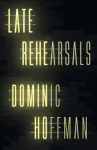 Late Rehearsals