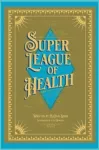 Justie Meets the Super League of Health