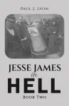 Jesse James in Hell &ndash; Book Two