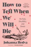 How to Tell When We Will Die