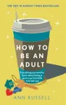 How to be an Adult