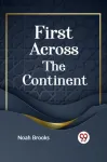 First Across the Continent