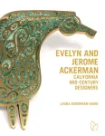 Evelyn and Jerome Ackerman: California Mid-Century Designers