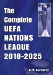 Complete UEFA Nations League 2018-2025