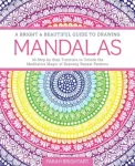 Bright & Beautiful Guide to Drawing Mandalas