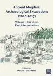 Ancient Magdala: Archaeological Excavations (2010-2017)
